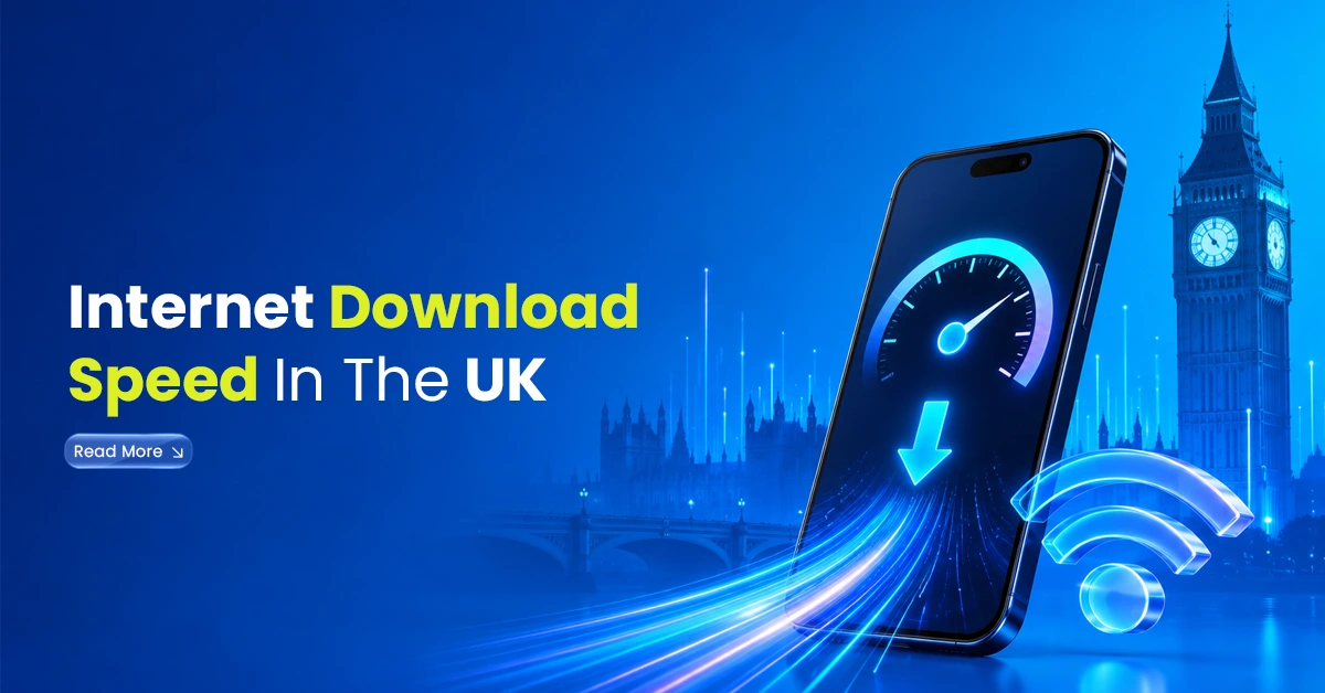 Internet Download Speed in the UK