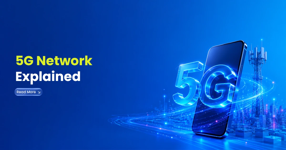 5G Network Explained