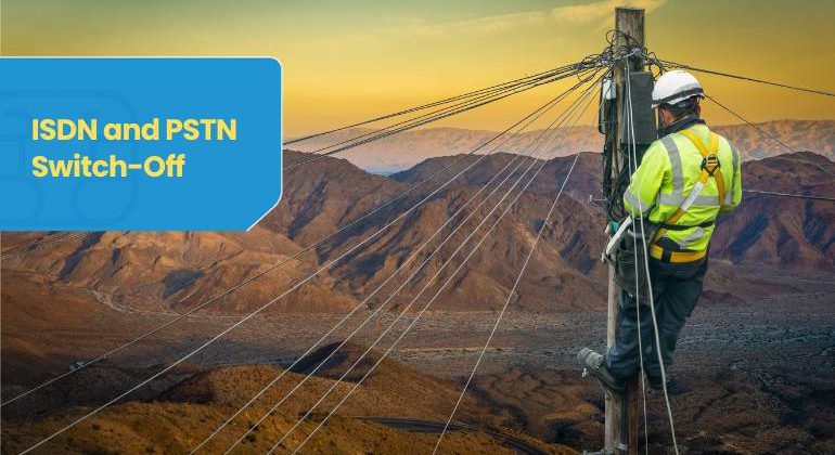 ISDN and PSTN Switch-Off