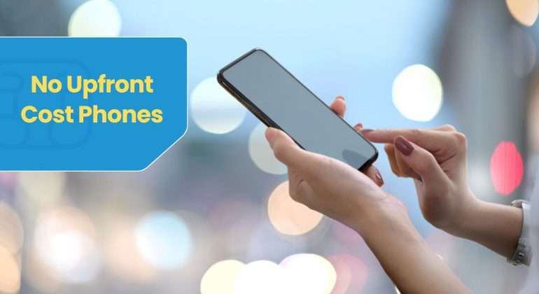 No upfront cost phones 2023