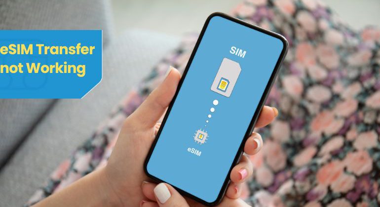 eSIM transfer not working