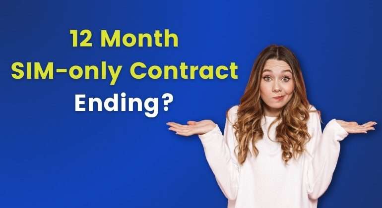 what happens after 12 month sim only contract end