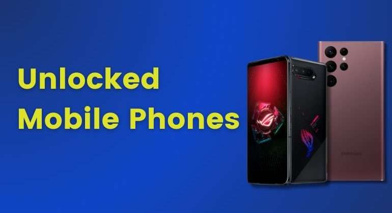 unlocked mobile phones