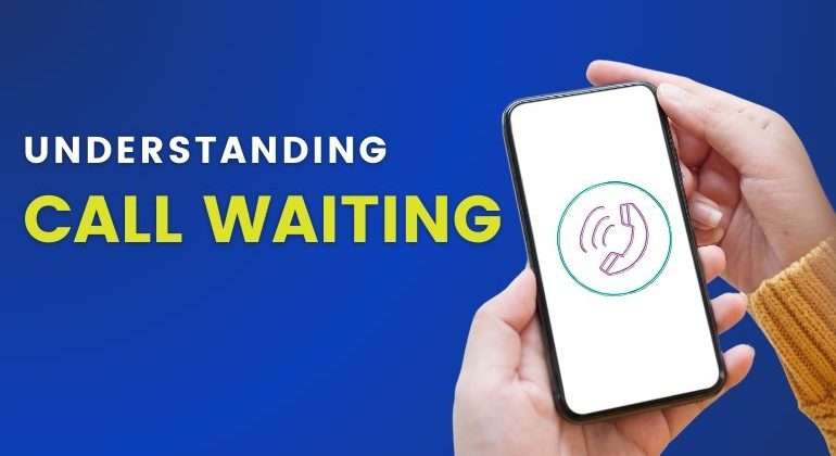 What Does it Mean Call is Waiting