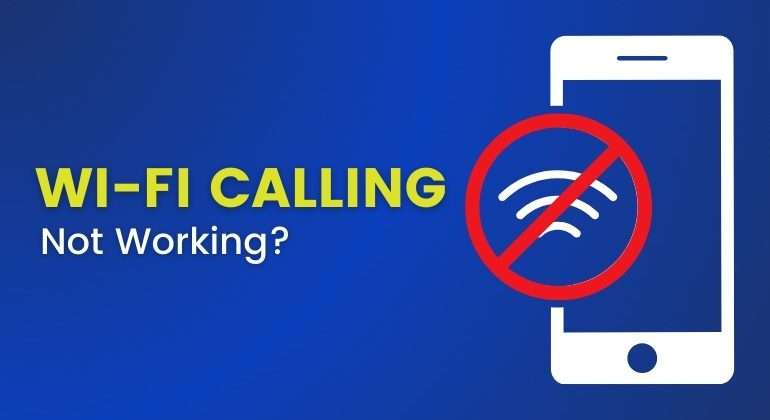 why is wifi calling not working