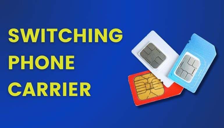 Switching Phone Carrier