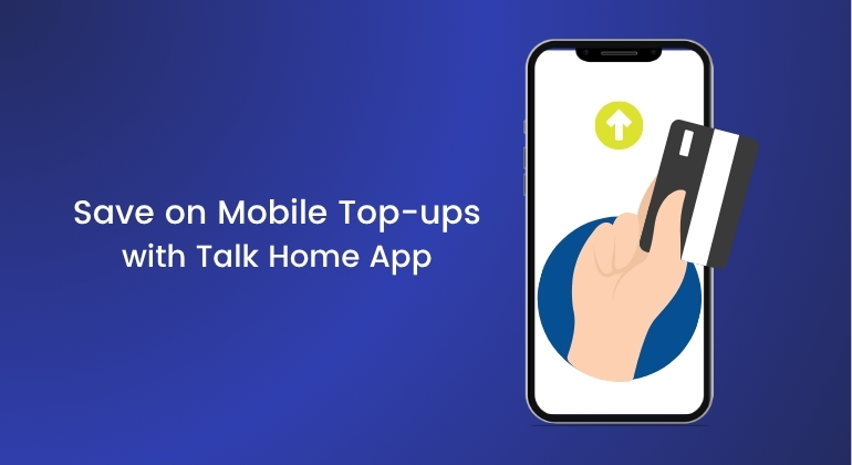save on mobile top ups with the talk home app