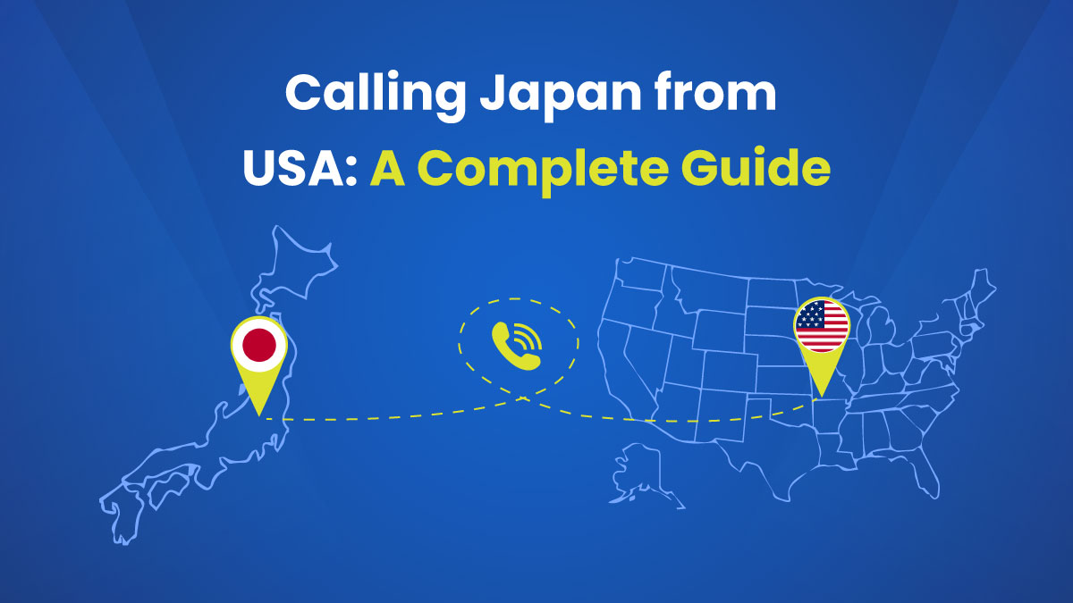 How to Call Japan from the USA: The Ultimate Guide