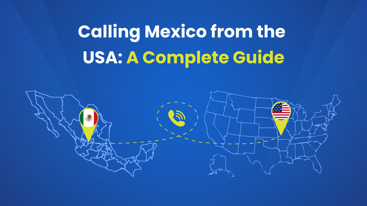 How to call Mexico from the USA