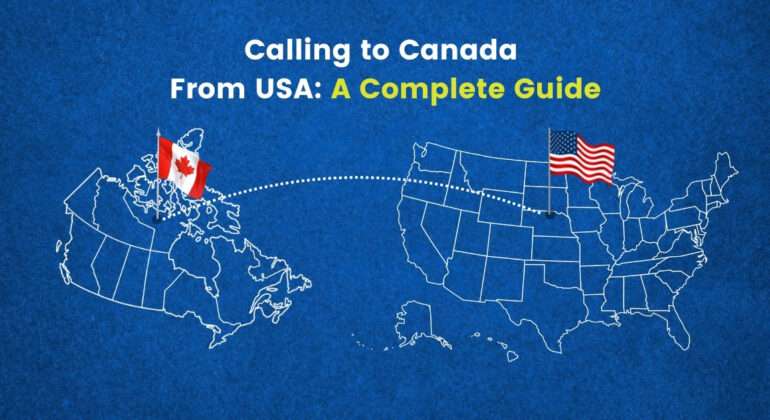 How to Call Canada from USA
