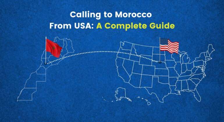 How to Call Morocco from USA
