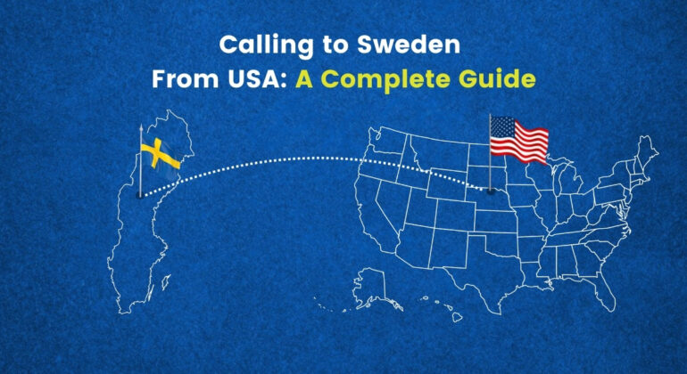 How to Call Sweden from USA