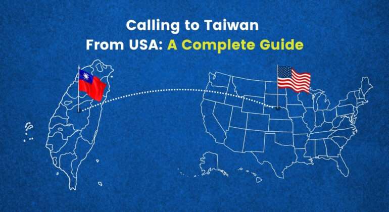 How to Call Taiwan from USA