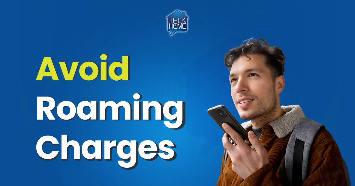 Avoid roaming charges