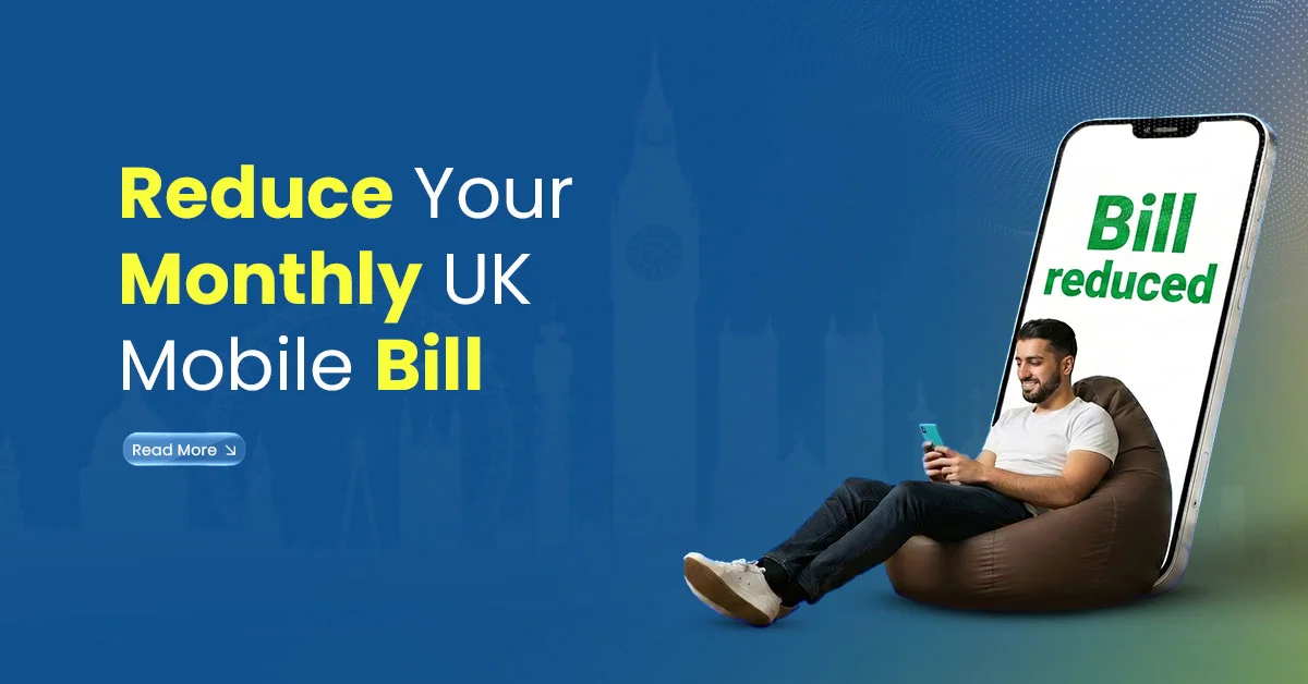 reduce monthly uk mobile bill