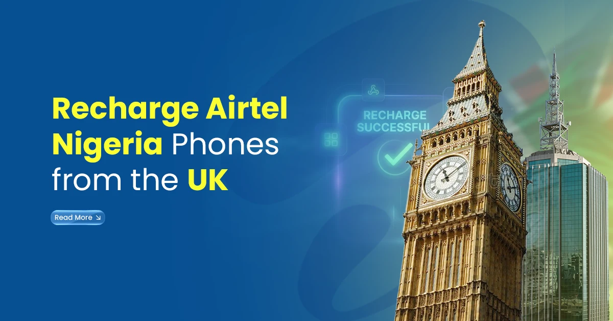 Top up Airtel Nigeria from UK online with fast mobile recharge, shown with Big Ben and a recharge successful icon.