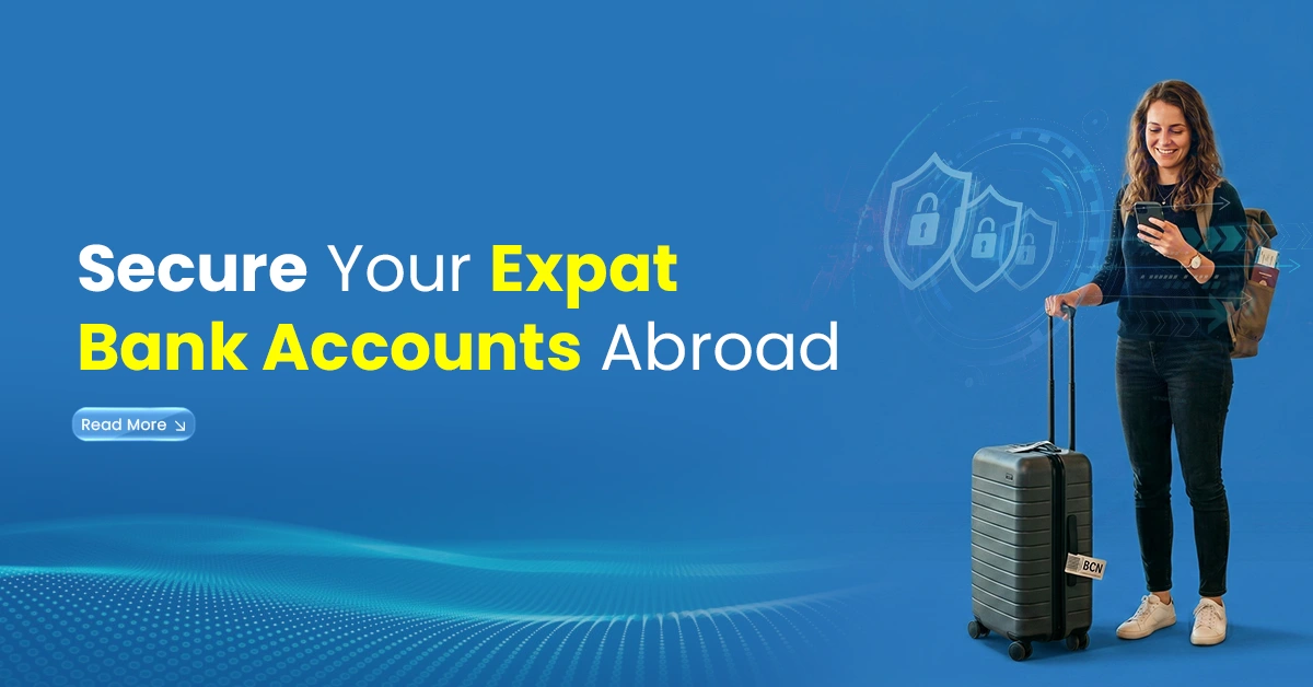 Woman with luggage using a phone on a blue banner promoting secure expat bank accounts abroad.