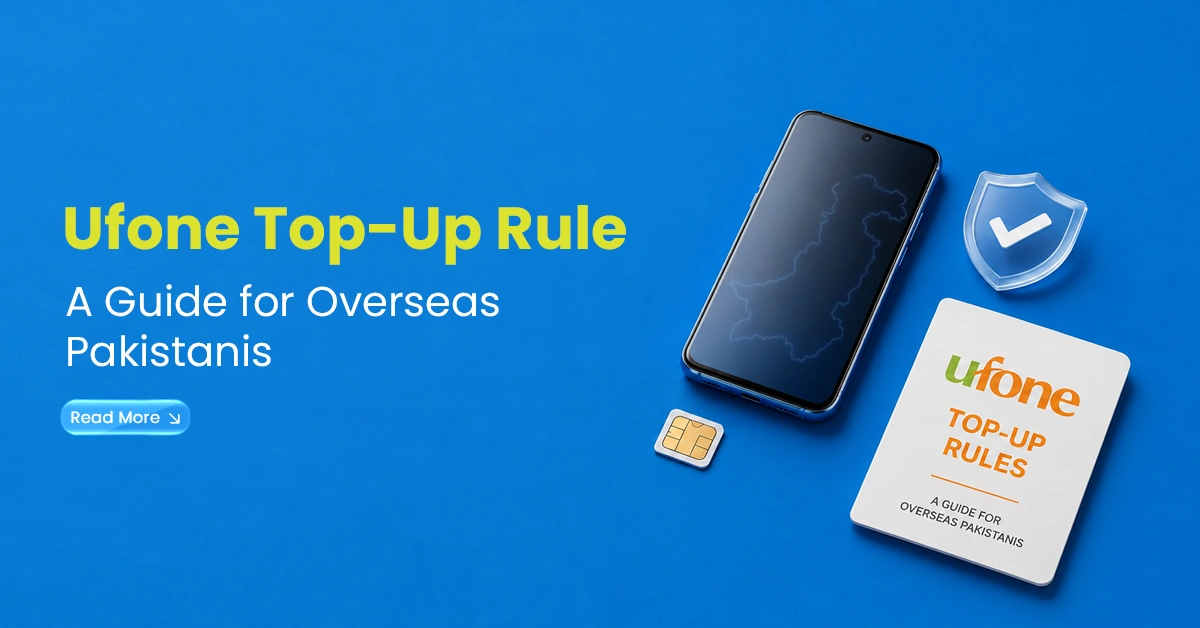 Ufone top-up rules guide for overseas Pakistanis with smartphone, SIM card and security shield on a blue background