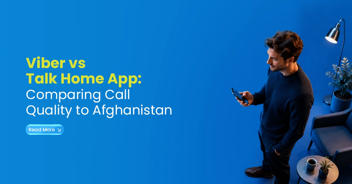 Viber vs Talk Home App call quality comparison to Afghanistan with a man using a smartphone in a blue room setting