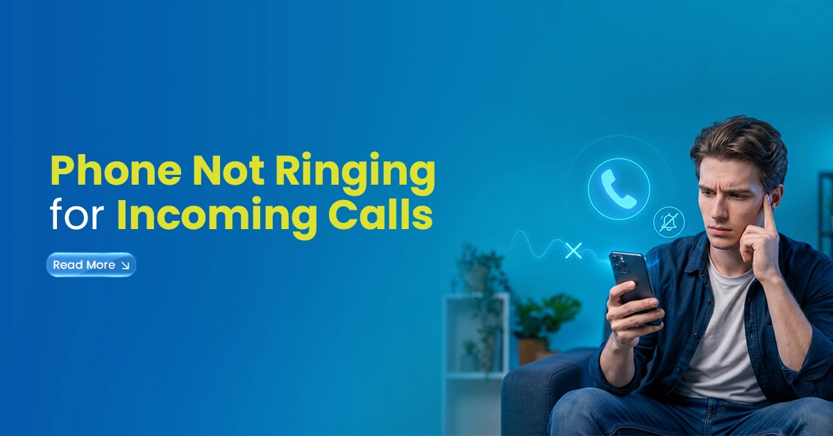 phone not ringing for incoming calls