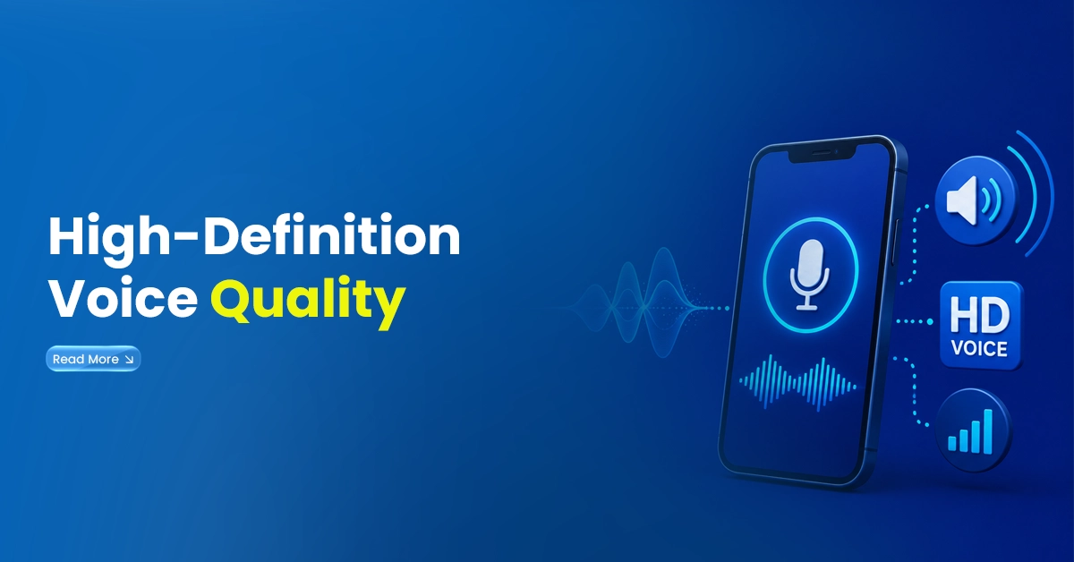 High Definition Voice Quality