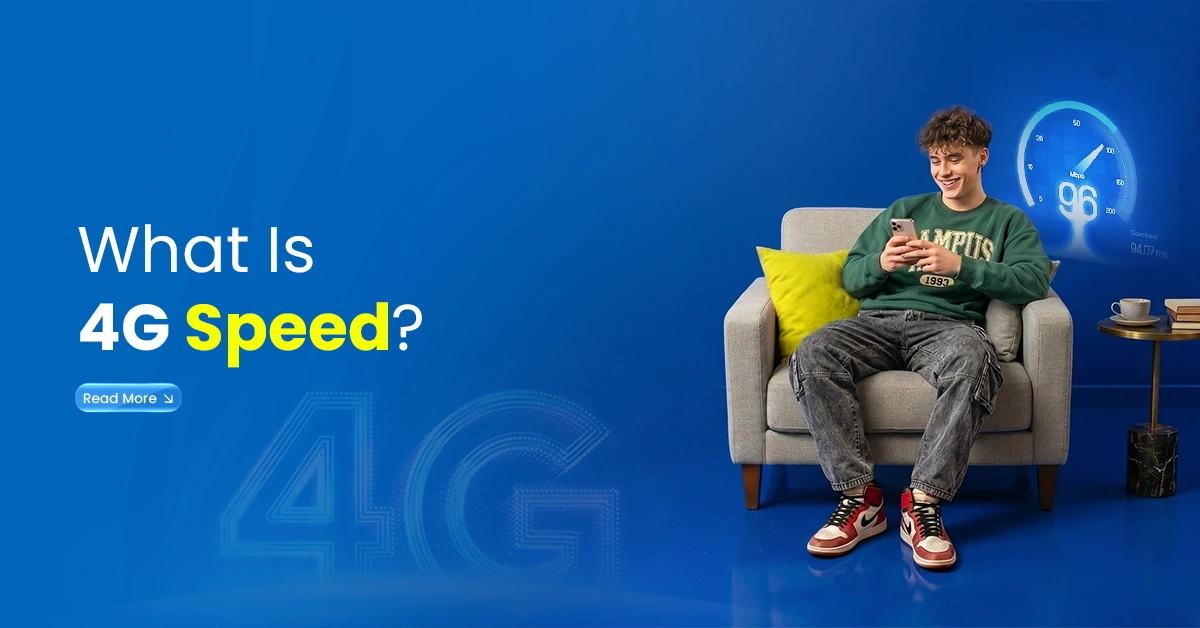 What Is 4G Speed