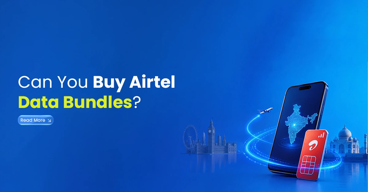 artphone with India map, Airtel SIM card, UK and India travel visuals showing Airtel data bundles bought from abroad.