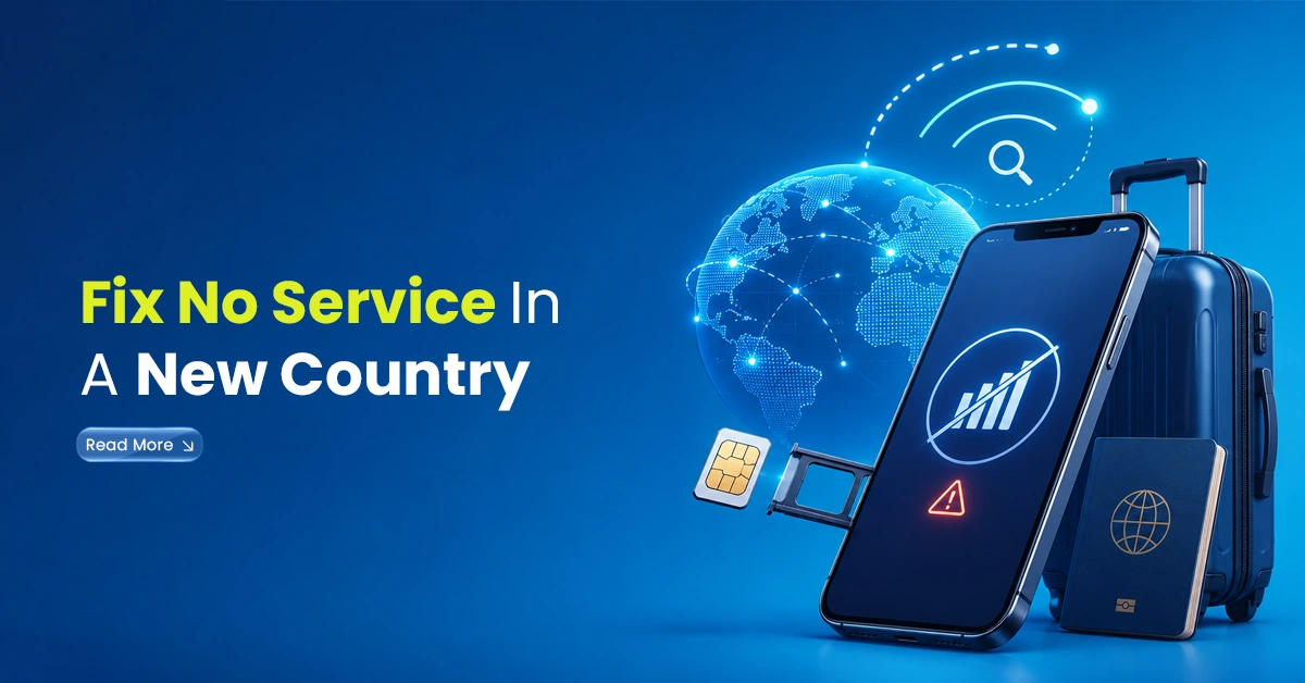 Smartphone showing no service warning with SIM card, passport, suitcase, and global travel visuals for fixing mobile signal abroad.