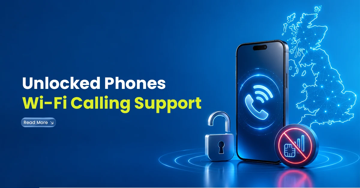 Smartphone with Wi-Fi calling icon, unlocked padlock, UK map, and blocked signal visual showing Wi-Fi calling support on unlocked phones.