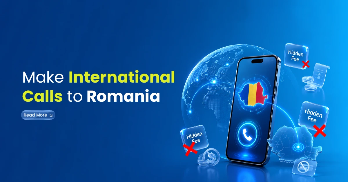 Smartphone with Romania map, call icon, hidden fee warnings, and global connection visuals showing international calls to Romania.