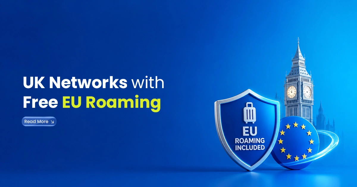UK Networks with Free EU Roaming