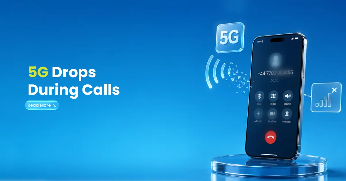 5G Drops During Calls