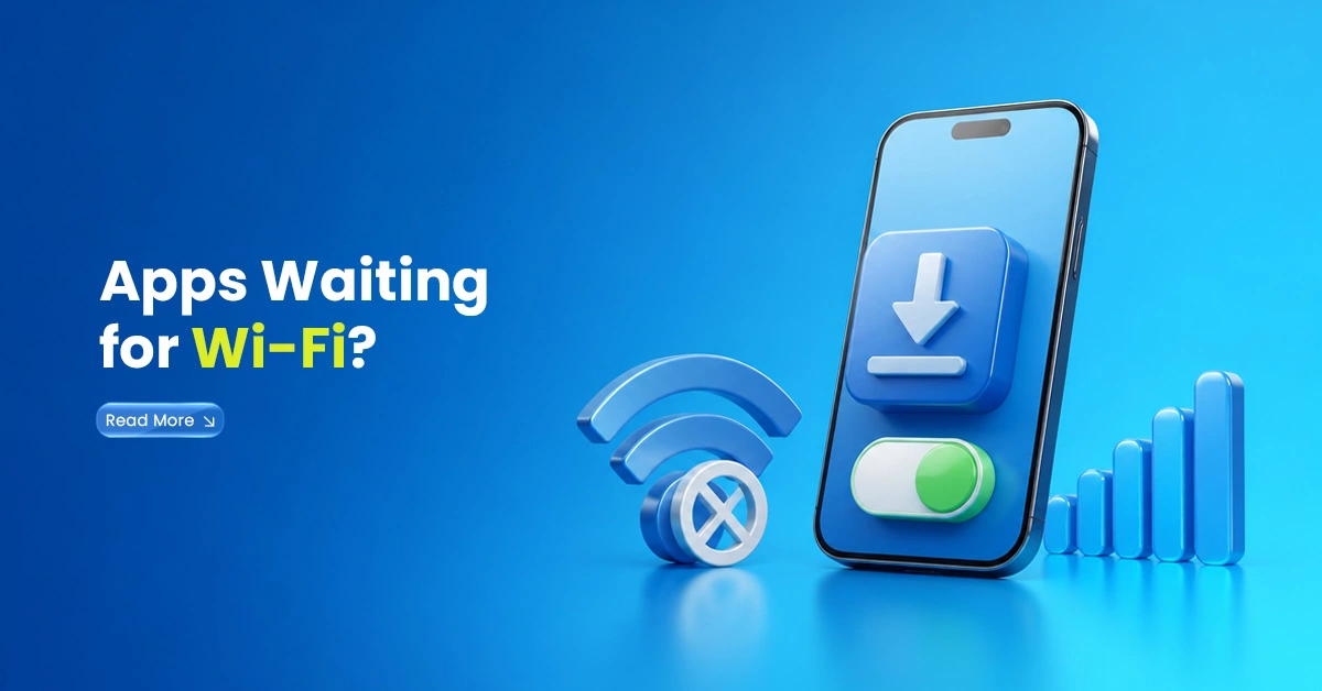 Apps Waiting for Wi-Fi