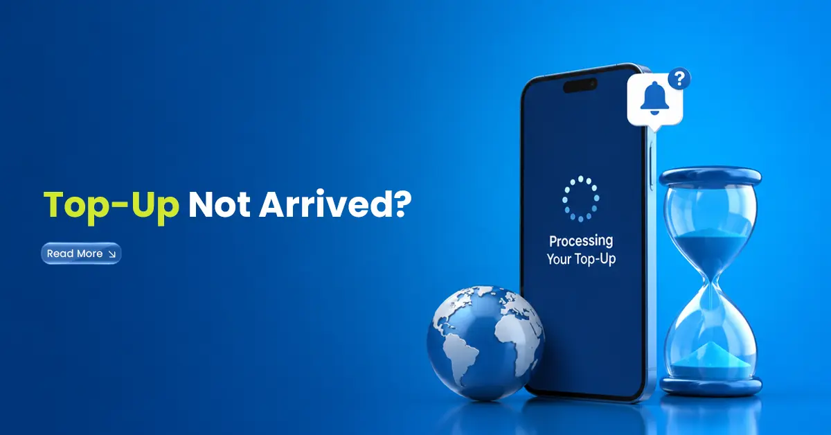 Mobile top-up delay visual with phone processing screen, globe, hourglass, and notification icon showing an international top-up not arrived yet.
