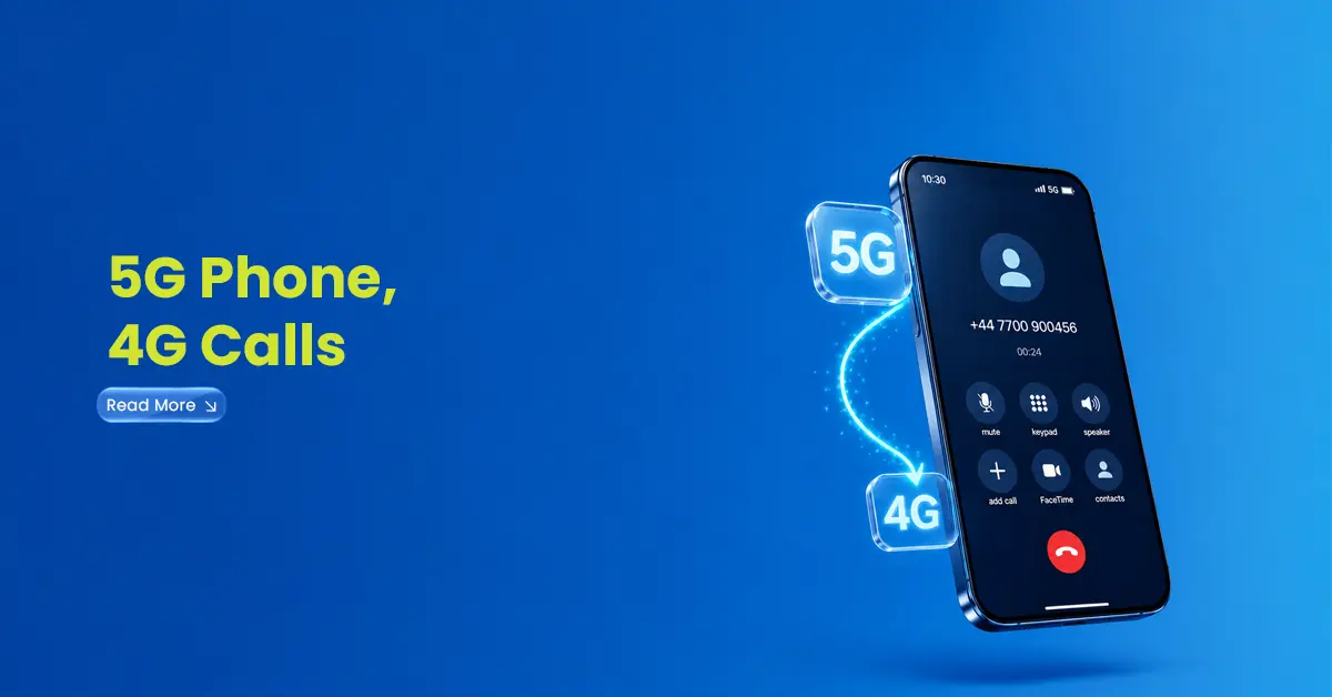 5g phone 4g calls