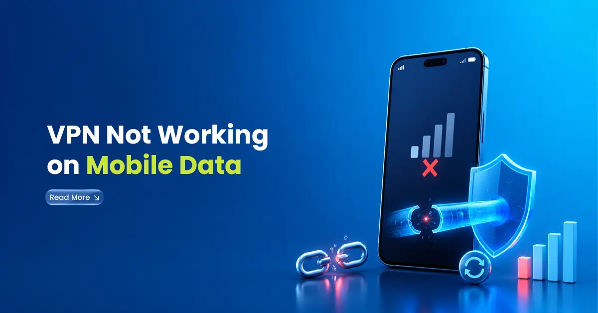 VPN Not Working on Mobile Data