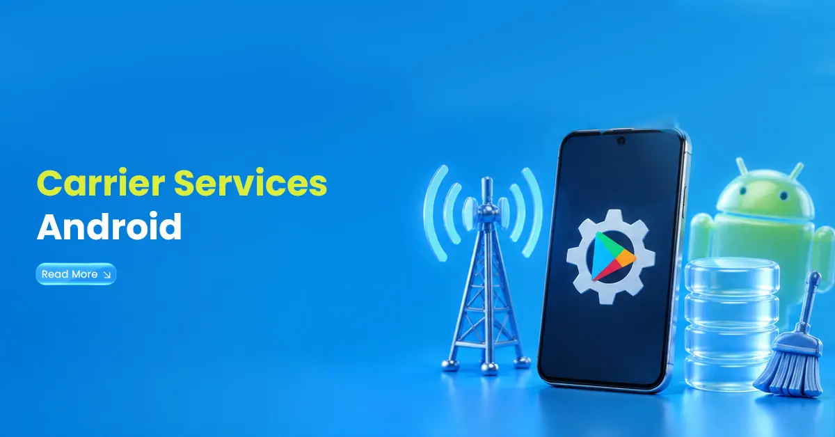 Carrier Services Android