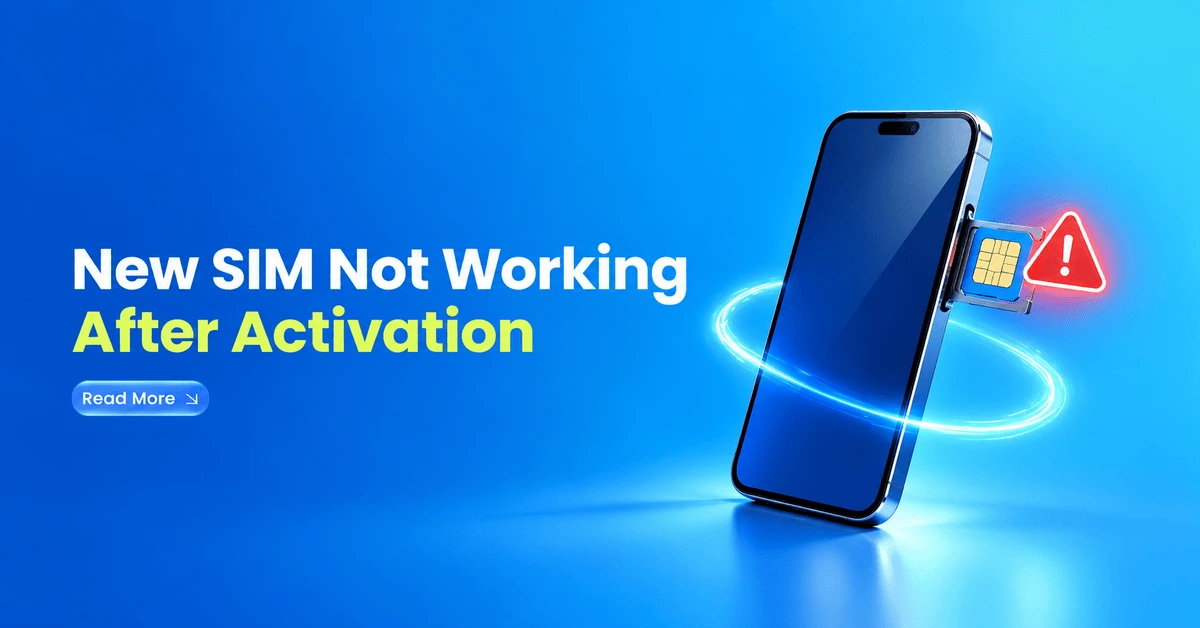 New SIM Activation Troubleshooting