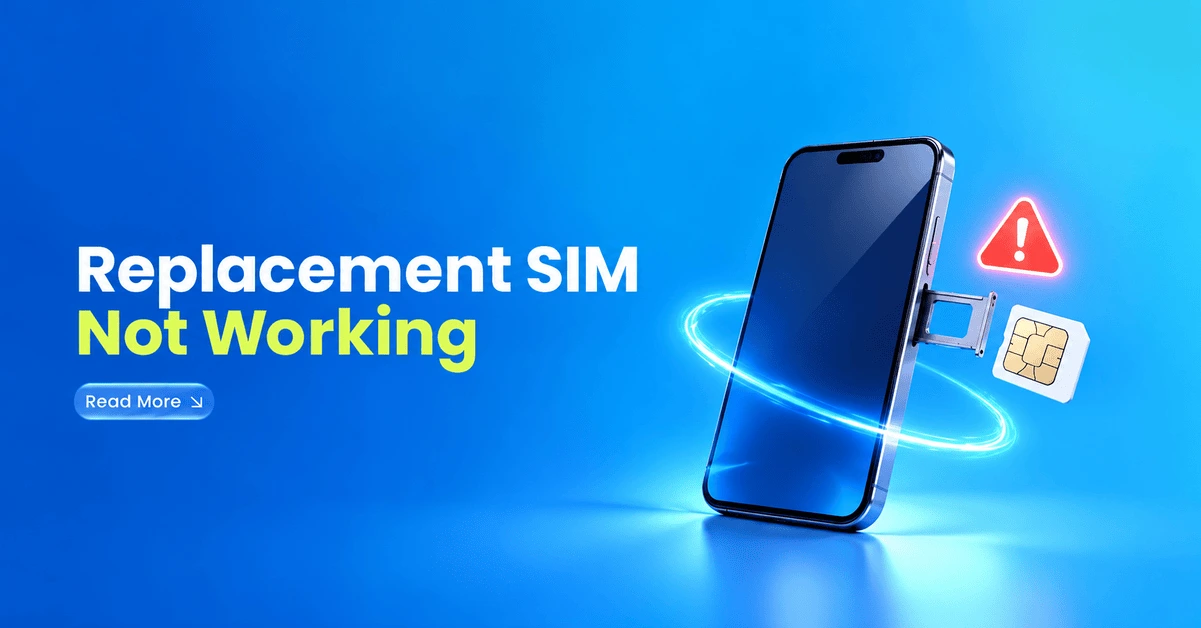 Replacement SIM Not Working