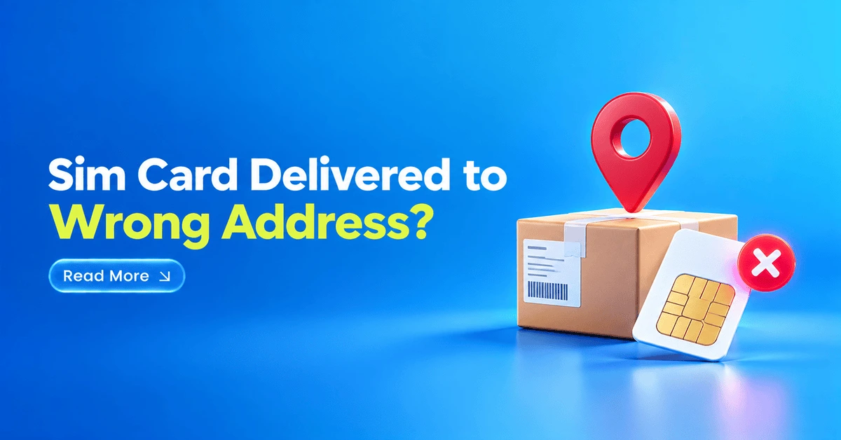 SIM Card Delivered to Wrong Address