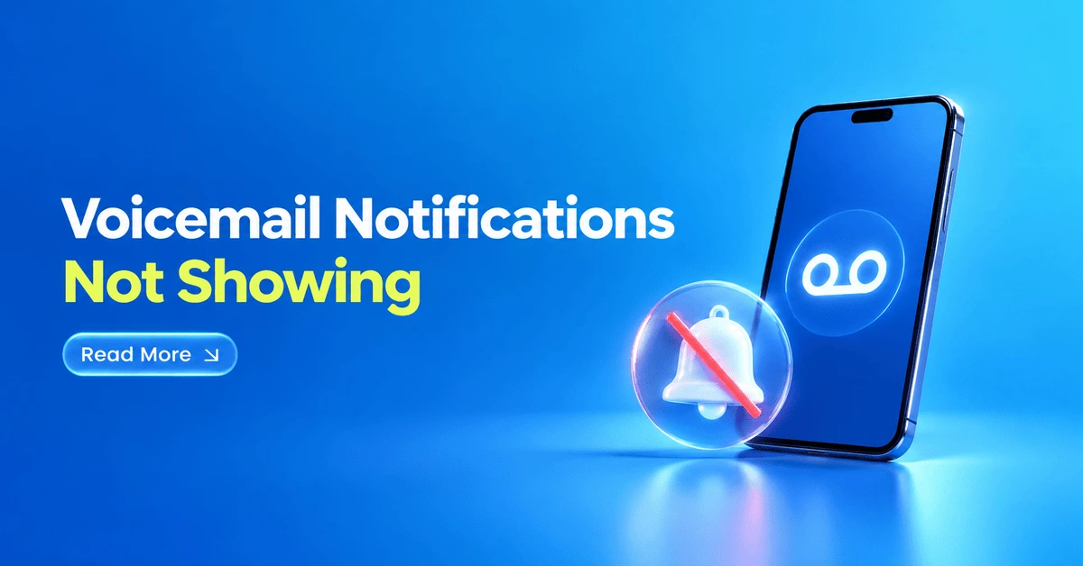 Voicemail Notifications Not Showing
